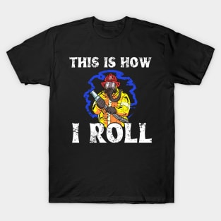 This Is How I Roll T-Shirt